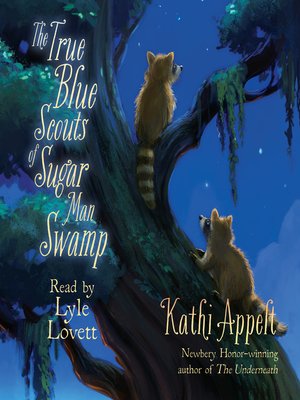 cover image of The True Blue Scouts of Sugar Man Swamp